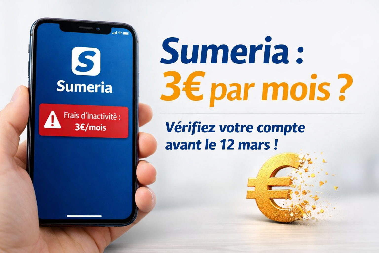 Sumeria Lydia frais inactivité 3 euros par mois 2026 smartphone banque en ligne